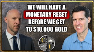 Don Durrett: We Will Have a Monetary Reset Before We Get to $10,000 Gold